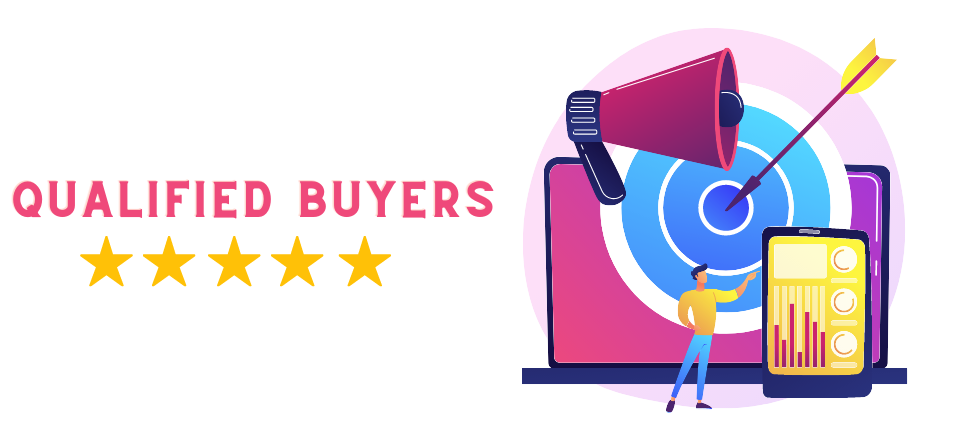 Get Qualified buyers